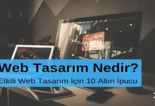 Web Tasarım Nedir Etkili Web Tasarım için 10 Altın İpucu