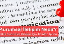 Kurumsal İletişim Nedir? Etkili Kurumsal İletişim İçin 10 Altın İpucu