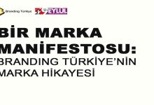 Bir Marka Manifestosu: Branding Türkiye’nin Marka Hikayesi